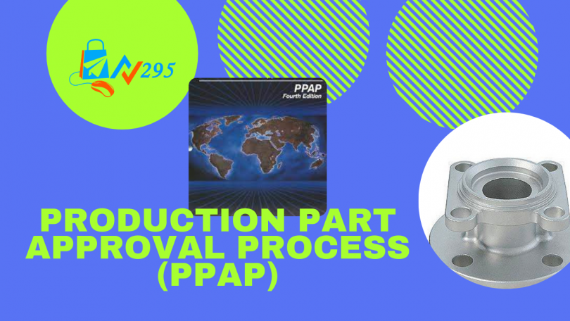 What is the Production Part Approval Process