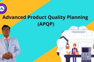 Advanced Product Quality Planning (APQP)